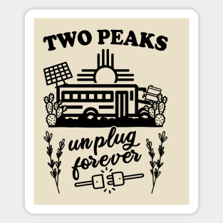 Two Peaks New Mexico Unplug Forever Magnet